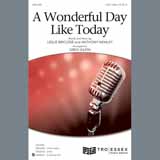 Download Leslie Bricusse & Anthony Newley A Wonderful Day Like Today (arr. Greg Gilpin) sheet music and printable PDF music notes