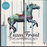 Download Liam Frost & The Slowdown Family The City Is At A Standstill sheet music and printable PDF music notes