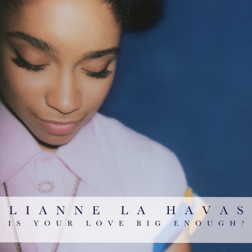 Lianne La Havas, Is Your Love Big Enough, Piano, Vocal & Guitar (Right-Hand Melody)