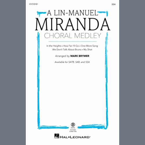 Lin-Manuel Miranda, A Lin-Manuel Miranda Choral Medley (arr. Mark Brymer), SATB Choir