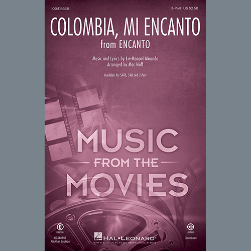 Lin-Manuel Miranda, Colombia, Mi Encanto (from Encanto) (arr. Mac Huff), 2-Part Choir