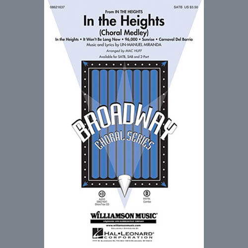 Lin-Manuel Miranda, In The Heights (Choral Medley) (arr. Mac Huff), 2-Part Choir