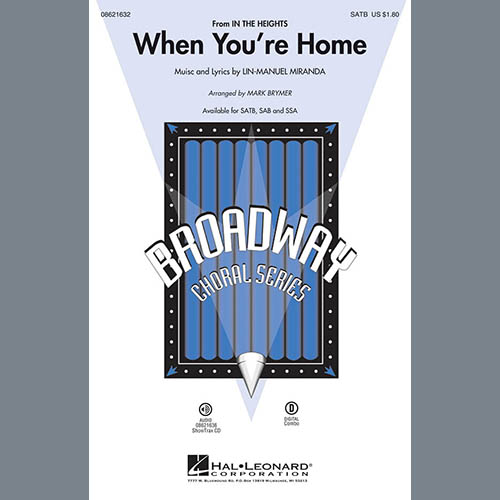 Lin-Manuel Miranda, When You're Home (from In The Heights) (arr. Mark Brymer), SSA