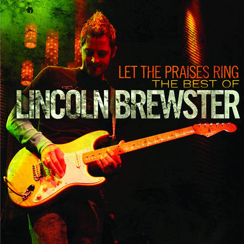 Lincoln Brewster, All I Really Want, Piano, Vocal & Guitar (Right-Hand Melody)
