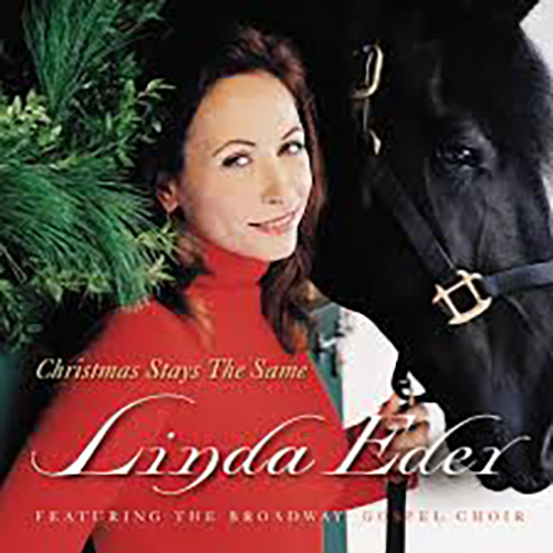 Linda Eder, Christmas Stays The Same, Piano, Vocal & Guitar Chords (Right-Hand Melody)