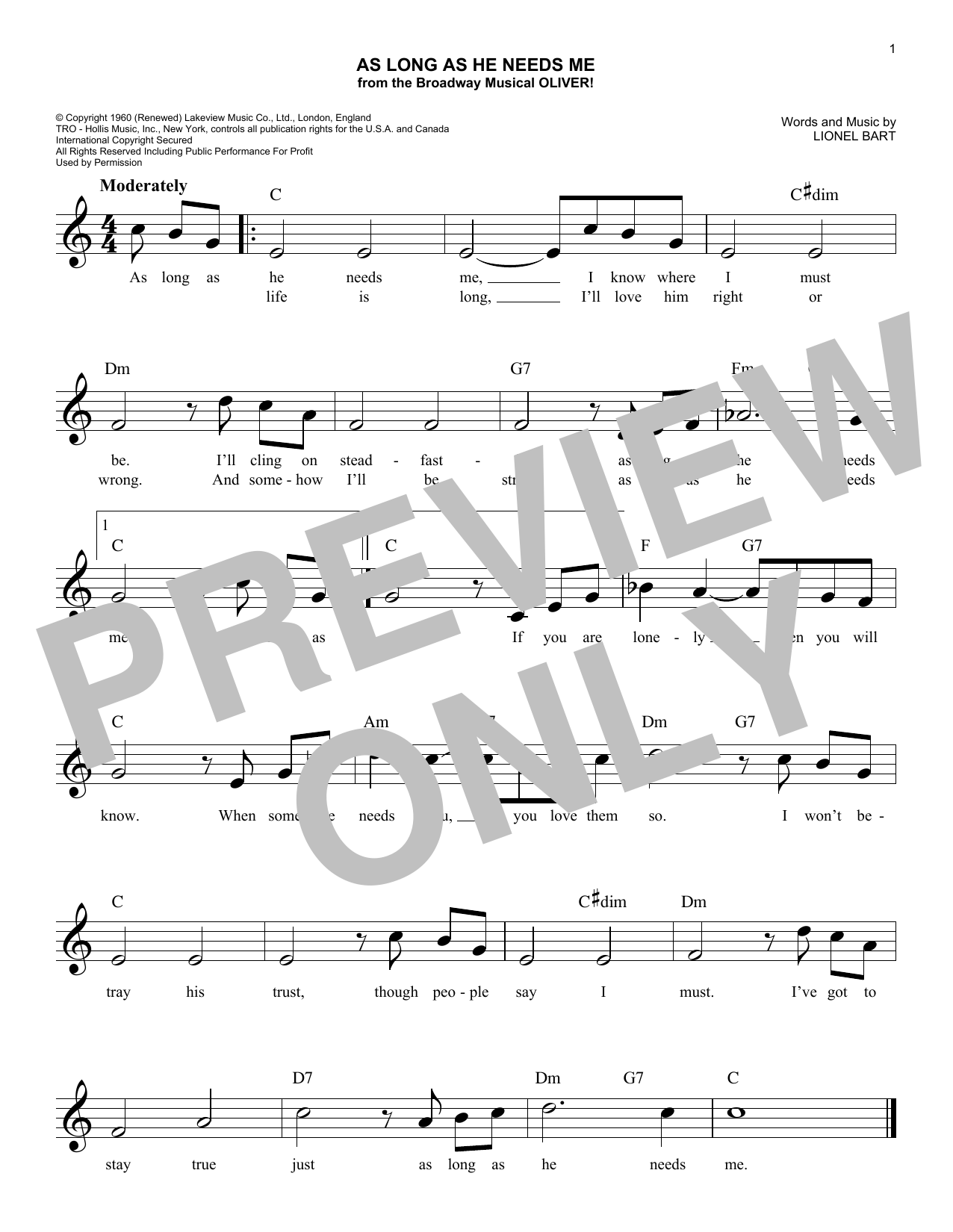 Lionel Bart As Long As He Needs Me (from the musical Oliver!) Sheet Music Notes & Chords for Lead Sheet / Fake Book - Download or Print PDF Lionel Bart As Long As He Needs Me (from the musical Oliver!) Sheet Music Notes & Chords for Lead Sheet / Fake Book - Download or Print PDF
