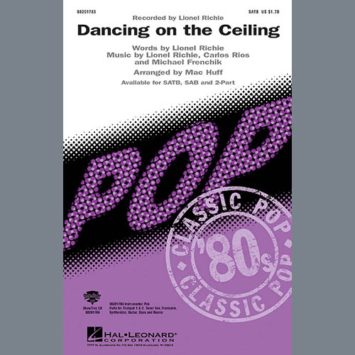 Lionel Richie, Dancing On The Ceiling (arr. Mac Huff), SATB Choir