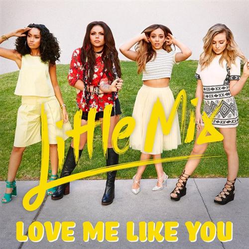 Little Mix, Love Me Like You, Piano, Vocal & Guitar (Right-Hand Melody)