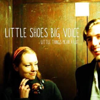 Little Shoes Big Voice, Little Things Mean A Lot, Piano, Vocal & Guitar (Right-Hand Melody)