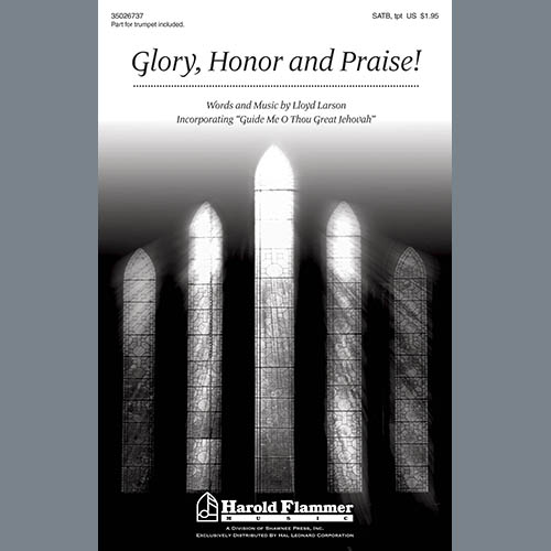Lloyd Larson Lloyd Larson, Glory, Honor And Praise, SATB