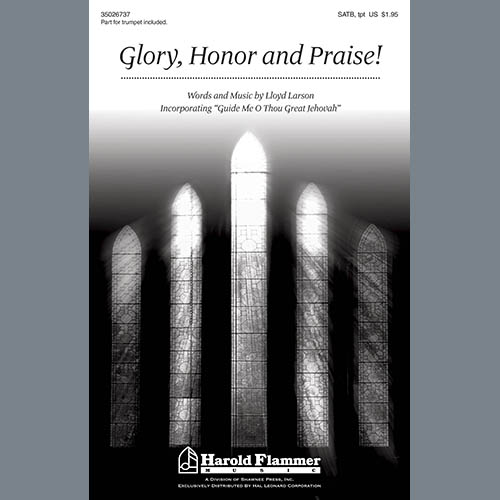 Lloyd Larson, Glory, Honor And Praise, SATB