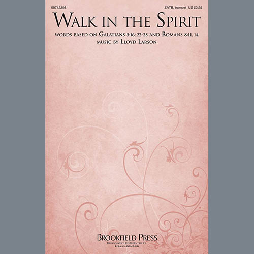 Lloyd Larson Lloyd Larson, Walk In The Spirit, Choir