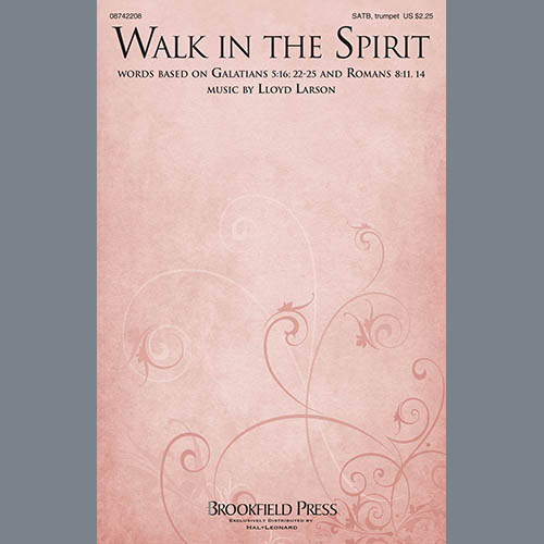 Lloyd Larson, Walk In The Spirit, Choir