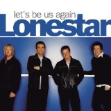 Download Lonestar Let's Be Us Again sheet music and printable PDF music notes
