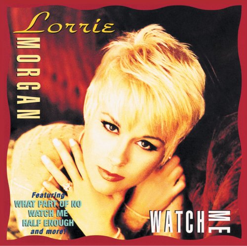 Lorrie Morgan, What Part Of No, Piano, Vocal & Guitar (Right-Hand Melody)