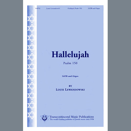 Louis Lewandowski, Hallelujah (Psalm 150), SATB Choir