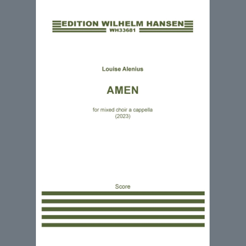 Louise Alenius, Amen, SATB Choir