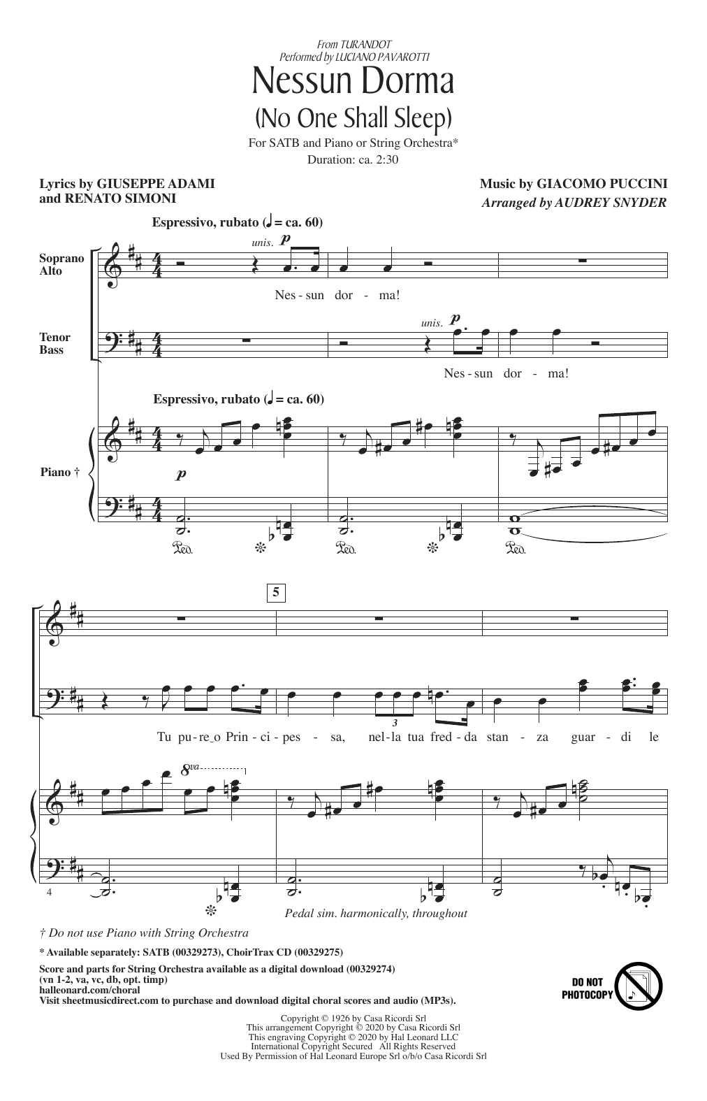 Luciano Pavarotti Nessun Dorma (No One Shall Sleep) (from Turandot) (arr. Audrey Snyder) Sheet Music Notes & Chords for SATB Choir - Download or Print PDF Luciano Pavarotti Nessun Dorma (No One Shall Sleep) (from Turandot) (arr. Audrey Snyder) Sheet Music Notes & Chords for SATB Choir - Download or Print PDF