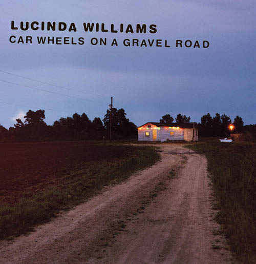 Lucinda Williams, Car Wheels On A Gravel Road, Piano, Vocal & Guitar (Right-Hand Melody)