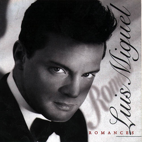 Luis Miguel, El Reloj, Piano, Vocal & Guitar Chords (Right-Hand Melody)