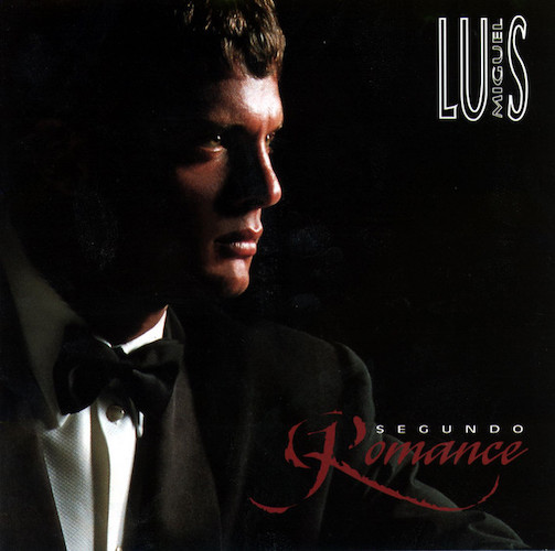 Luis Miguel, Solamente Una Vez, Piano, Vocal & Guitar Chords (Right-Hand Melody)