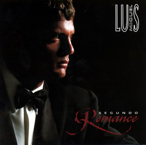 Luis Miguel, Todo Y Nada, Piano, Vocal & Guitar Chords (Right-Hand Melody)