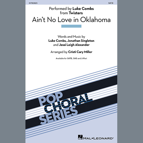 Luke Combs, Ain't No Love In Oklahoma (from Twisters) (arr. Cristi Cary Miller), SAB Choir