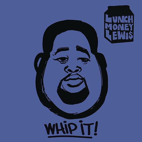 LunchMoney Lewis, Whip It, Piano, Vocal & Guitar (Right-Hand Melody)