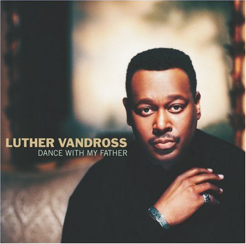 Luther Vandross, Dance With My Father, Piano, Vocal & Guitar (Right-Hand Melody)
