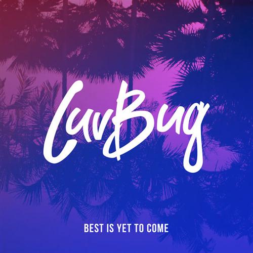 LuvBug, Best Is Yet To Come, Piano, Vocal & Guitar (Right-Hand Melody)