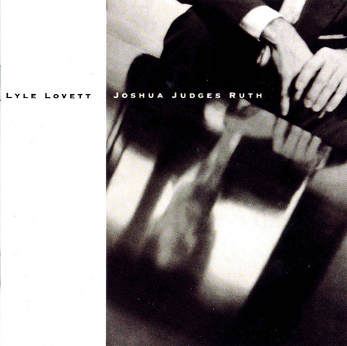 Lyle Lovett, She's Already Made Up Her Mind, Piano, Vocal & Guitar (Right-Hand Melody)