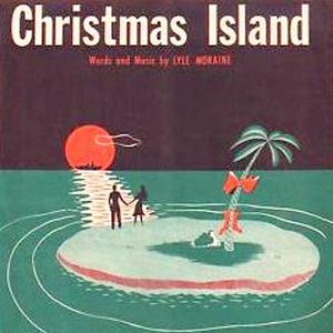 Lyle Moraine, Christmas Island, Piano, Vocal & Guitar (Right-Hand Melody)