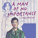 Download Lynn Ahrens and Stephen Flaherty A Man Of No Importance (from A Man Of No Importance: A New Musical) sheet music and printable PDF music notes