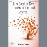 Download Lynn Shaw Bailey It Is Good To Give Thanks To The Lord sheet music and printable PDF music notes