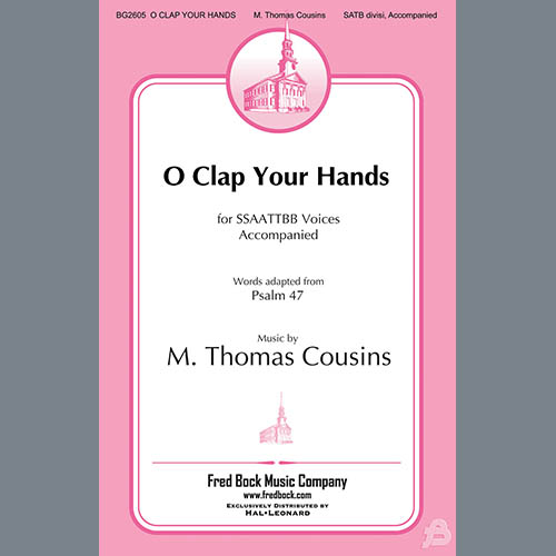 M. Thomas Cousins, O Clap Your Hands, SATB Choir