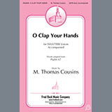 Download M. Thomas Cousins O Clap Your Hands sheet music and printable PDF music notes