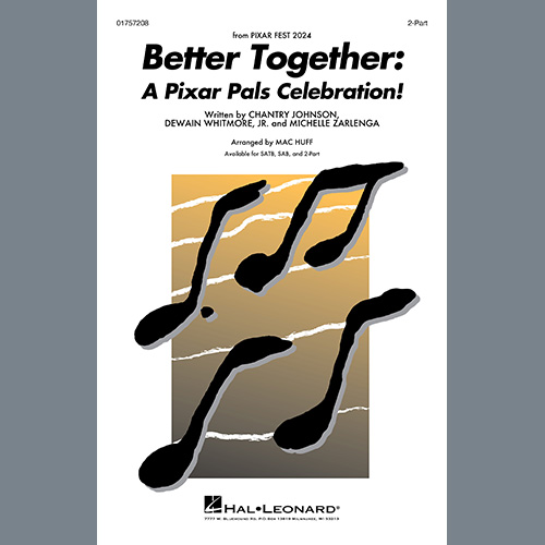 Mac Huff, Better Together: A Pixar Pals Celebration!, 2-Part Choir