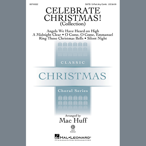 Mac Huff, Celebrate Christmas! (Collection), SATB Choir