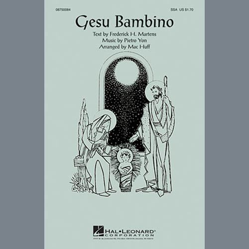 Pietro Yon, Gesù Bambino (The Infant Jesus) (arr. Mac Huff), SSA