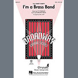 Download Cy Coleman I'm A Brass Band (from Sweet Charity) (arr. Mac Huff) sheet music and printable PDF music notes