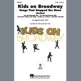 Download Mac Huff Kids On Broadway: Songs That Stopped The Show (Medley) sheet music and printable PDF music notes