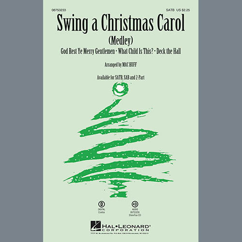 Mac Huff, Swing A Christmas Carol (Medley), SAB