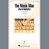 Download Mac Huff The Music Man (Choral Highlights) sheet music and printable PDF music notes