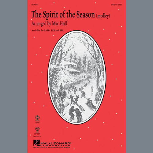 Mac Huff, The Spirit of the Season (Medley), SAB