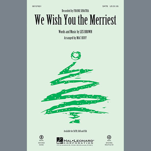 Mac Huff, We Wish You The Merriest, SATB