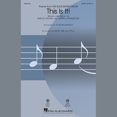 Mack David & Jerry Livingston, This Is It (arr. Alan Billingsley), SATB