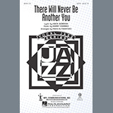 Download Mack Gordon and Harry Warren There Will Never Be Another You (arr. Paris Rutherford) sheet music and printable PDF music notes