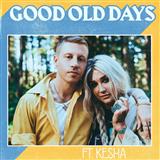 Download Macklemore feat. Kesha Good Old Days sheet music and printable PDF music notes