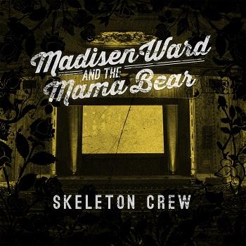Madisen Ward and the Mama Bear, Silent Movies, Lyrics & Chords