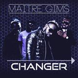 Download Maitre Gims Changer sheet music and printable PDF music notes